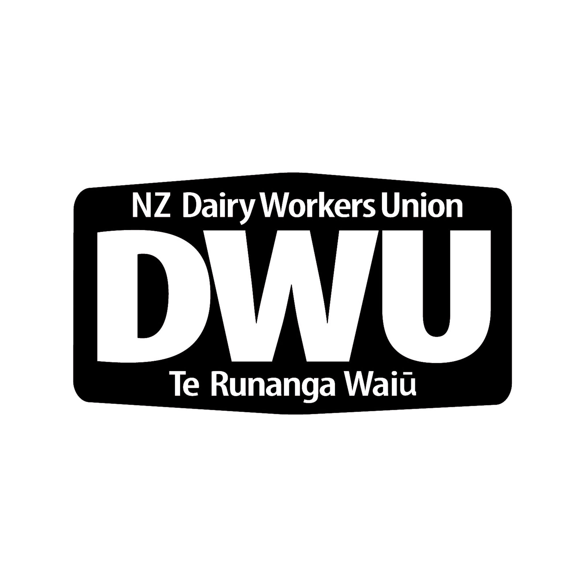 New Zealand Dairy Workers Union Inc - Te Runanga Wai U (DWU)